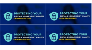How To Protect Digital & Mobile Money Wallets From Fraudsters (Video)