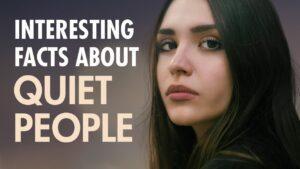 What you don't know about silent people Find out now!
