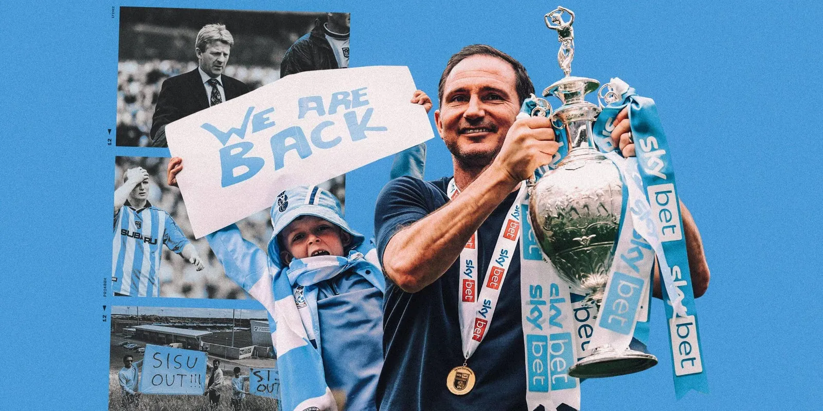 A designed image with Frank Lampard holding up the Championship trophy and a Coventry fan holding up a 'We Are Back' sign